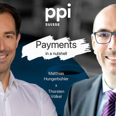 #13 Payments in a nutshell - Neue Ideen, neue Märkte - Herausforderungen im Zuge des europäischen Firmenwachstums